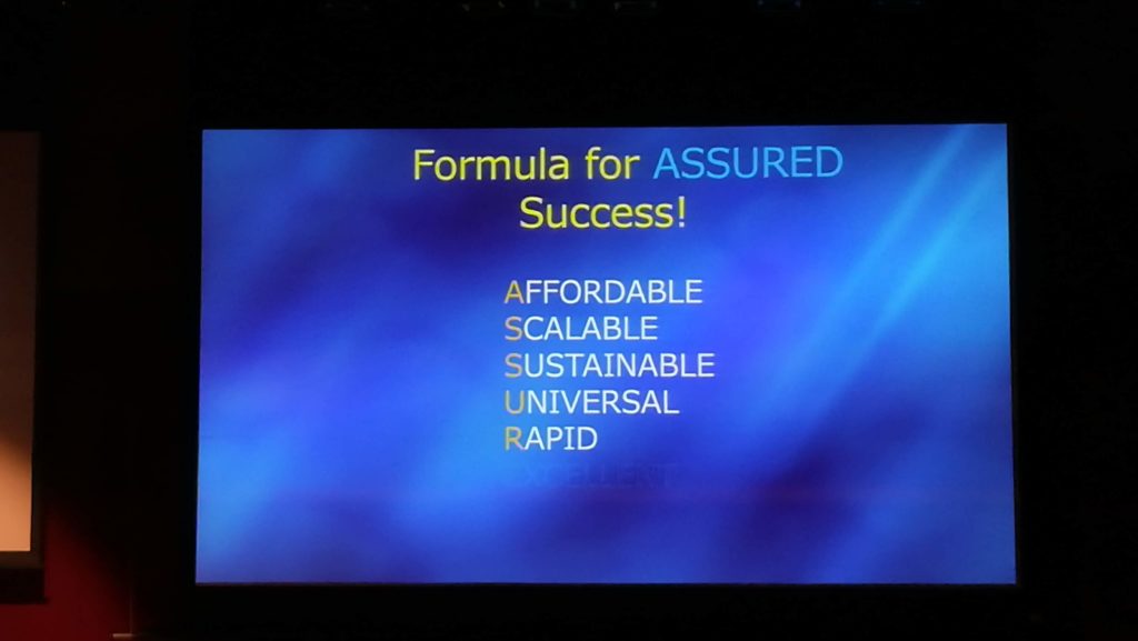 Formula for ASSURED Success! AFFORDABLE SCALABLE SUSTAINABLE UNIVERSAL RAPID